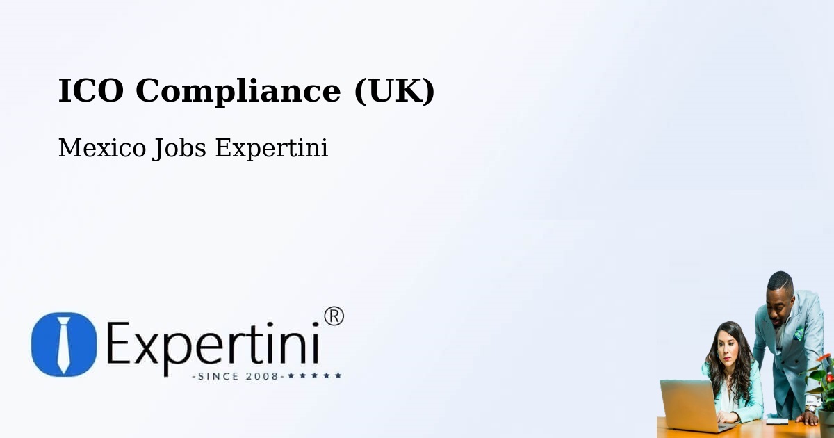 UK Data Protection & ICO Compliance – Yautepec - Mexico Jobs Expertini
