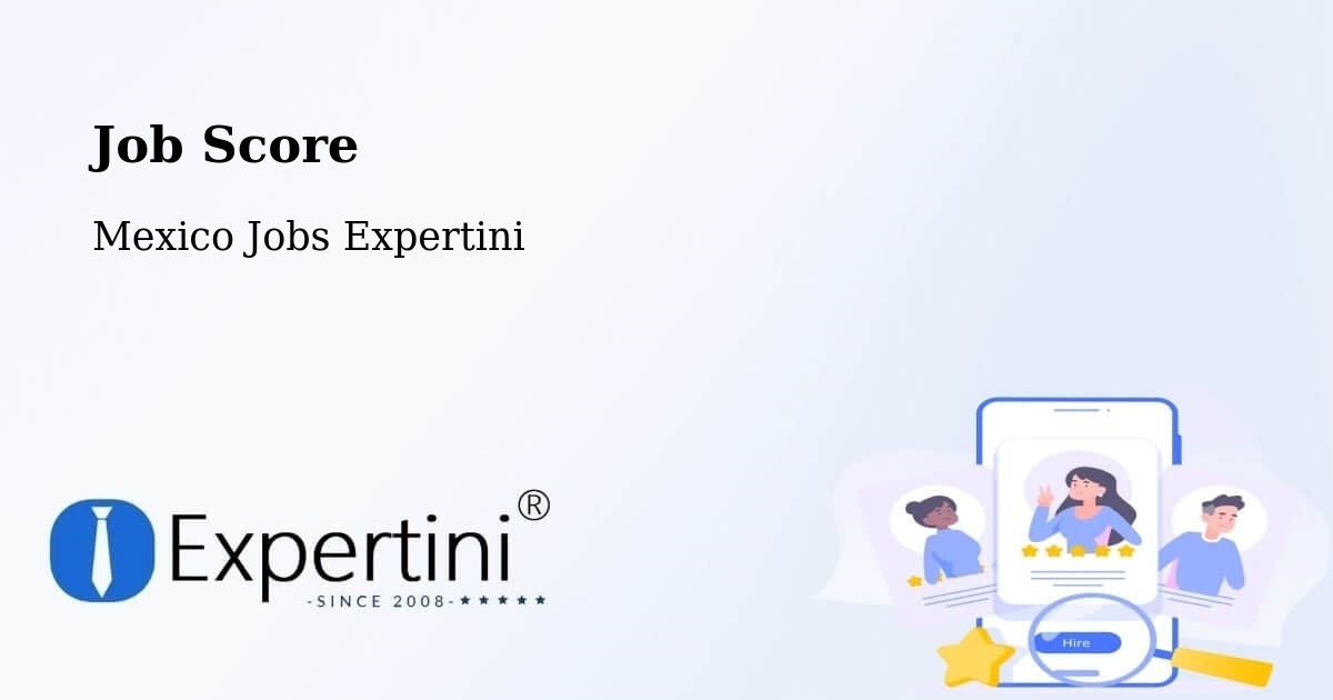 Job Score & Job Description Score Tool – Yautepec - Mexico Jobs Expertini