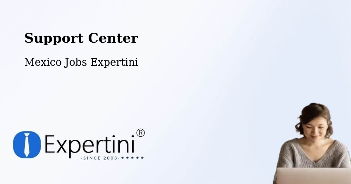 Support Center - Mexico Jobs Expertini